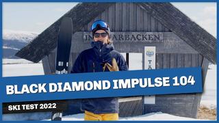 Ski test: Black Diamond Impulse 104 (2022) Ski test: Black Diamond Impulse 104 (2022)