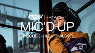 Mic’d Up Episode 3 | Hedvig Wessel Mic’d Up Episode 3 | Hedvig Wessel